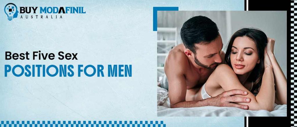 Best 5 Sex Positions for Men
